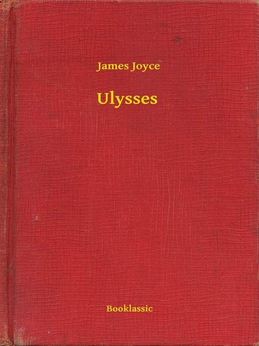 Title details for Ulysses by James Joyce - Wait list